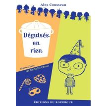 Déguisés en rien