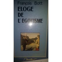 Eloge de l'egotisme (Griffures)