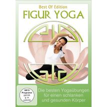 Figur Yoga - Die besten Yogaübungen für einen schlanken und gesunden Körper