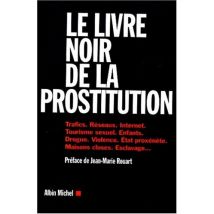 Le livre noir de la prostitution (Essais et Documents)