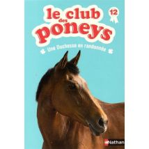 Le club des poneys, Tome 12 : Une duchesse en randonnée