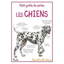 LES CHIENS - PETIT GUIDE DE POCHE