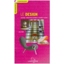 Le design : Histoire, principaux courants, grandes figures