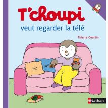 T'choupi veut regarder la télé (T'choupi l'ami des petits)