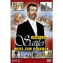 Oswald Sattler - Wege zum Glauben