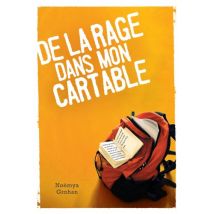 De la rage dans mon cartable