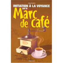 Initiation à la voyance par le marc de café