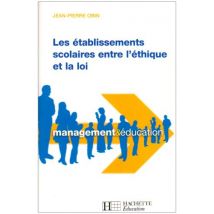 Etablissements Scolaires Entre Ethique et Loi