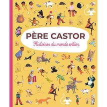 Histoires du monde entier (Père Castor)