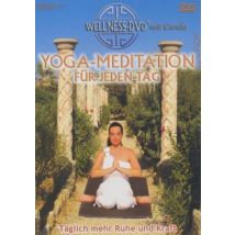 Yoga-Meditation für jeden Tag - Täglich mehr Ruhe und Kraft