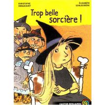 Trop belle sorciere!