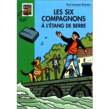 Les Six Compagnons : Les Six Compagnons à l'étang de Berre