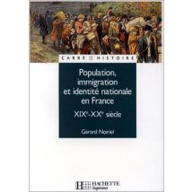 Population, immigration et identité nationale en France : XIXe - XXe siècle (Supérieur)