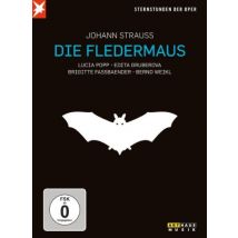 Strauss, Johann - Die Fledermaus (Sternstunden der Oper)