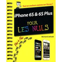 IPhone 6S et 6S Plus pas à pas pour les nuls