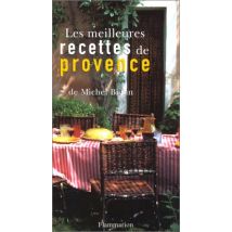 Les Meilleures Recettes De Provence (Gastronomie)