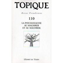 Topique N° 110 2010. La PSA au Magreb et Machrek