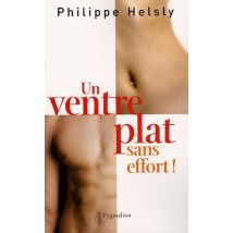 Un ventre plat sans effort !