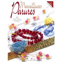 Merveilleuses parures : 60 bijoux originaux en perles de cristal et fantaisie