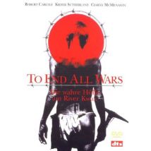 To End All Wars - Die wahre Hölle am River Kwai