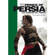 Prince of Persia, les sables du temps : Le roman du film