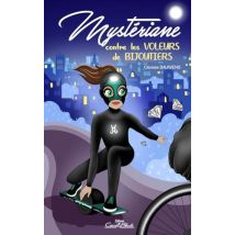 Mystériane: contre les voleurs de bijoutiers