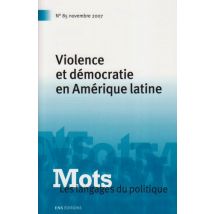 Mots, N° 85 : Violence et démocratie en Amérique latine