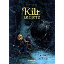 Kilt le picte - La Colère de Tyrlyr