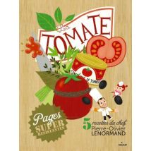 La tomate : 5 recettes du chef Pierre-Olivier Lenormand