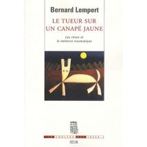 Le tueur sur un canapé jaune : Les rêves et la mémoire traumatique