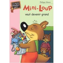 Mini-Loup veut devenir grand