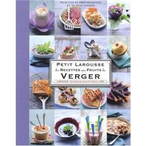 Petit Larousse des Recettes aux Fruits du Verger