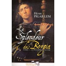 La splendeur des Borgia Tome 1