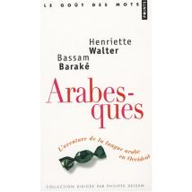 Arabesques : L'aventure de la langue arabe en Occident