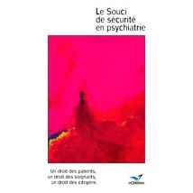 SOUCI DE SECURITE EN PSYCHIATRIE (LE)