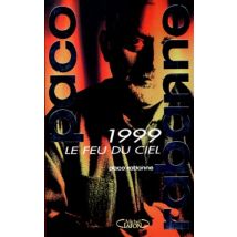 1999, le feu du ciel