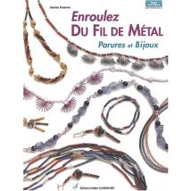 Enroulez du fil de métal : Parures et bijoux (Référence)