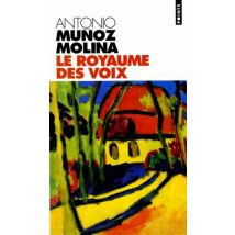 Le royaume des voix (Points)