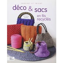 Déco & sacs en fils recyclés : Crochet et tricot