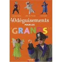 40 Déguisements à faire soi-même