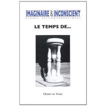 Imaginaire et insconscient N°28. Le temps de