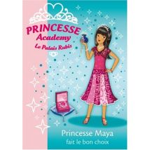 Princesse Academy, Tome 20 : Princesse Maya fait le bon choix