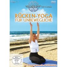 Rücken-Yoga für Unbewegliche - Das Schonprogramm für die Wirbelsäule