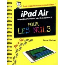 iPad Air pas à pas pour les nuls : Compatible Mini Retina, Retina, iPad 2