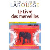 Le livre des merveilles (Classiques Larousse)