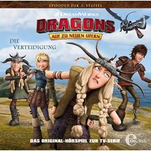 Dragons - Auf zu neuen Ufern - Die Verteidigung (30) - Das Original-Hörspiel zur TV-Serie