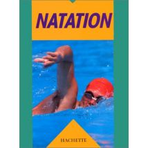 Natation (Hachette Pratique)