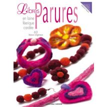 Libres Parures en laine féérique cardée : 63 Bijoux originaux