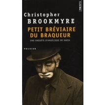 Petit Br'viaire Du Braqueur