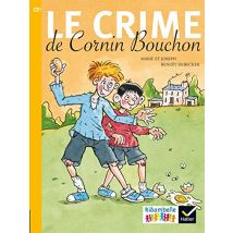 Le crime de Cornin Bouchon : CE1 série jaune